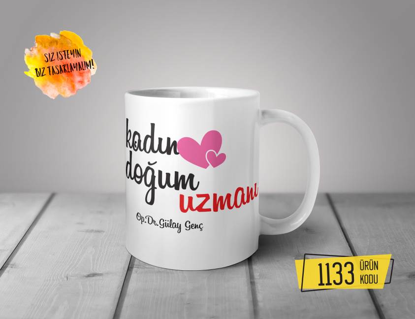 Kişiye Özel Baskılı Kupa-Kadın Doğum Uzmanı Tasarım Baskılı Kupa 1133